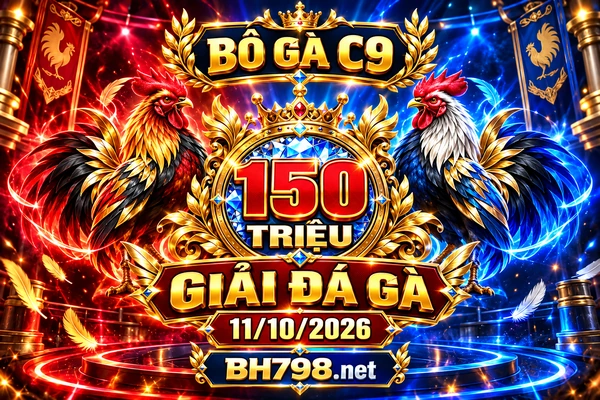 Thông báo giải đá gà Bồ Gà C9 ngày 11/10/2026. Thông báo giải đá gà Bồ Gà C9 ngày 11/10/2026.