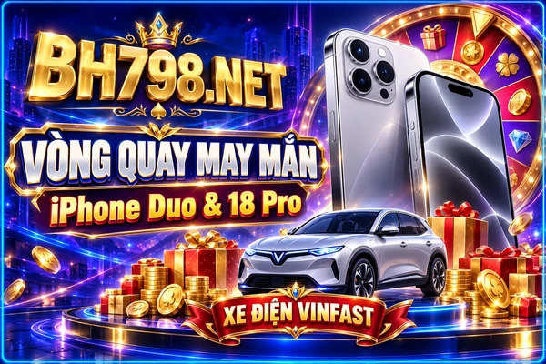 Trúng lớn cùng BH798.