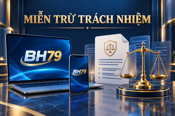Minh họa phạm vi miễn trừ trách nhiệm BH79